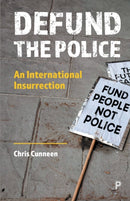 Defund the Police : An International Insurrection-9781447361671