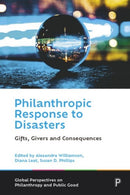 Philanthropic Response to Disasters : Gifts, Givers and Consequences-9781447362531