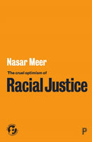 The Cruel Optimism of Racial Justice-9781447363026