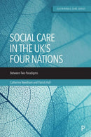Social Care in the UK's Four Nations – Between Two  Paradigms