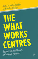 The What Works Centres – Lessons and Insights from  an Evidence Movement