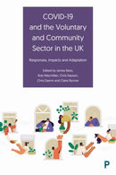 COVID–19 and the Voluntary and Community Sector in  the UK – Responses, Impacts and Adaptation