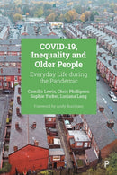 COVID–19, Inequality and Older People – Everyday L ife during the Pandemic