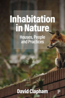 Inhabitation in Nature : Houses, People and Practices-9781447367802