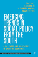 Emerging Trends in Social Policy from the South – Challenges and Innovations in Emerging Economies