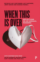 When This Is Over – Reflections on an Unequal Pand emic