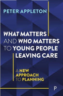 What Matters and Who Matters to Young People Leaving Care