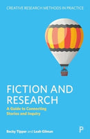 Fiction and Research : A Guide to Connecting Stories and Inquiry-9781447369721