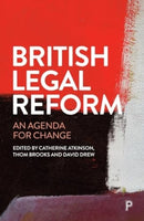 British Legal Reform : An Agenda for Change-9781447375418