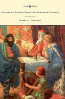 Children''s Stories from the Northern Legends - Illustrated by Harry G. Theaker