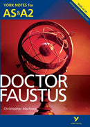 Doctor Faustus: York Notes AS & A2 - for 2026, 2027 exams-9781447913177