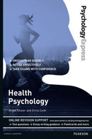 Psychology Express: Health Psychology : (Undergraduate Revision Guide)-9781447921653