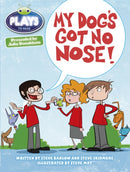 Bug Club Independent Plays by Julia Donaldson Year Two White My Dog''s Got No Nose