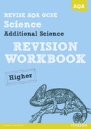 REVISE AQA: GCSE Additional Science A Revision Workbook Higher-9781447942474