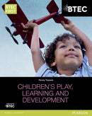 BTEC Level 2 Firsts in Children's Play, Learning and Development Student Book-9781447944614