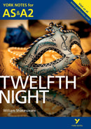 Twelfth Night: York Notes AS & A2 - for 2026, 2027 exams-9781447948889