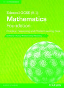 Edexcel GCSE (9-1) Mathematics: Foundation Practice, Reasoning and Problem-solving Book-9781447983590