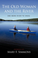 The Old Woman and the River : One More River To Cross-9781449056100