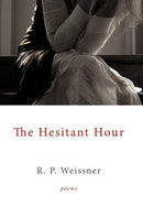 The Hesitant Hour : Poems-9781449083649