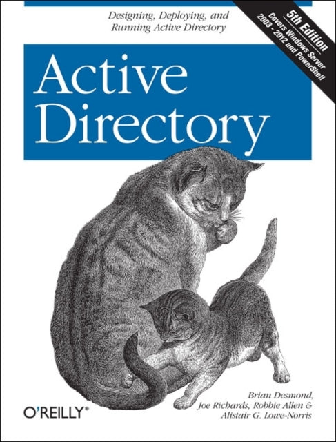 Active Directory : Designing, Deploying, and Running Active Directory-9781449320027