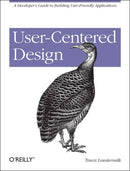 User-Centered Design : A Developer's Guide to Building User-Friendly Applications-9781449359805