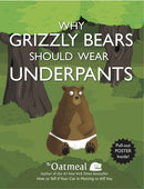 Why Grizzly Bears Should Wear Underpants : Volume 4-9781449427702