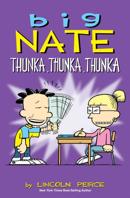 Big Nate Thunka, Thunka, Thunka
