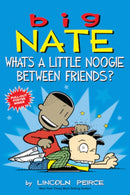 Big Nate: What's a Little Noogie Between Friends? : Volume 16-9781449462291