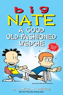Big Nate: A Good Old-Fashioned Wedgie : Volume 17-9781449462307