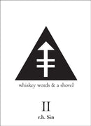 Whiskey Words & A Shovel II