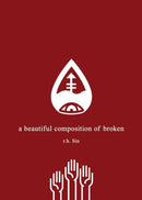 A Beautiful Composition of Broken-9781449490164