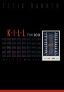 K - I - L - L Fm 100 : Music to Die For-9781449703288