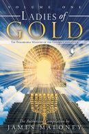 Ladies of Gold Volume One : The Remarkable Ministry of the Golden Candlestick-9781449729226