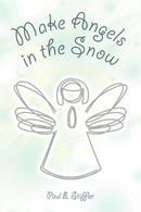 Make Angels in the Snow-9781450060714