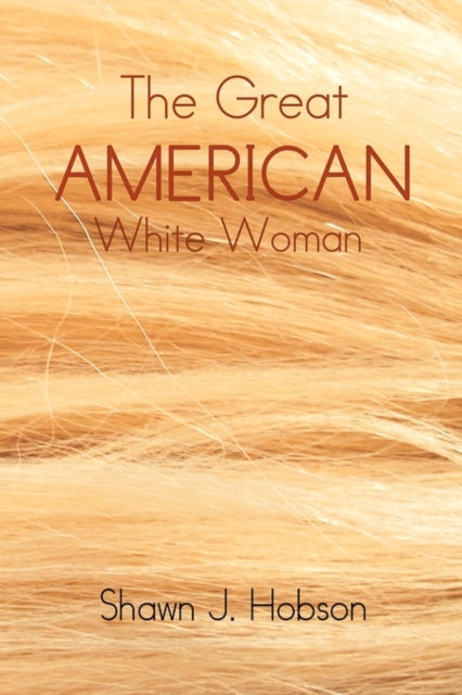 The Great American White Woman-9781450064262