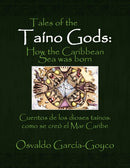 Tales of the Taino Gods/Cuentos de los dioses tainos-9781450091121