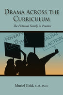 Drama Across the Curriculum : The Fictional Family in Practice-9781450240710