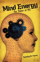 Mind Energy : The Power of Me!-9781450257749