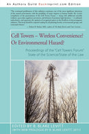 Cell Towers-- Wireless Convenience? Or Environmental Hazard?-9781450267755