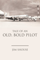 Tale of an Old, Bold Pilot