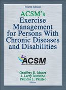 ACSM's Exercise Management for Persons With Chronic Diseases and Disabilities-9781450434140