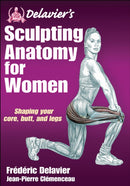 Delavier''s Sculpting Anatomy for Women