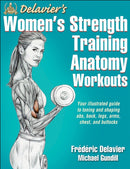 Delavier's Women's Strength Training Anatomy Workouts-9781450466035