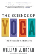 The Science of Yoga : The Risks and the Rewards-9781451641431