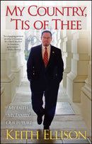 My Country, 'Tis of Thee: My Faith, My Family, Our Future-9781451666885