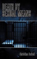 Death by Sexual Means-9781452013565