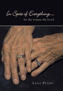 In Spite of Everything... : For the Woman She Loved-9781452024110