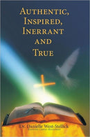 Authentic, Inspired, Inerrant and True-9781452081878