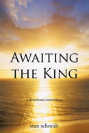 Awaiting the King : A Devotional Commentary-9781452086903