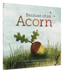 Because of an Acorn-9781452112428